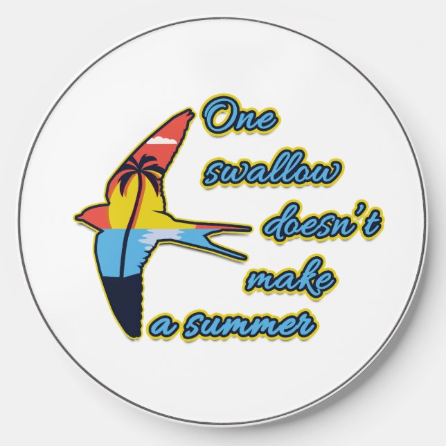 One Swallow Doesn’t Make a Summer Wireless Charger (Front)