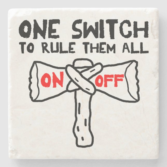 One Switch To Rule Them All Stone Coaster (Front)