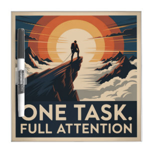 One Task. Full Attention Dry Erase Board