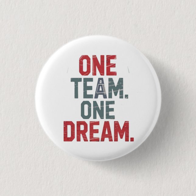 One Team. One Dream 1 Button (Front)