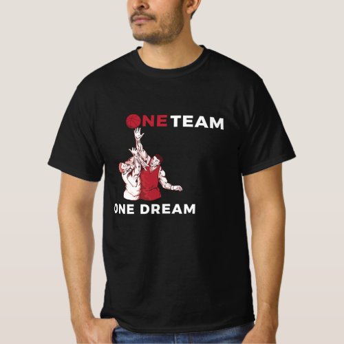 One team one dream T_Shirt