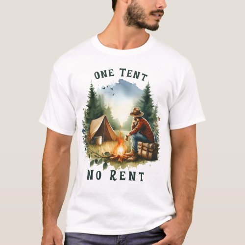One Tent no Rent Camping Alone T_Shirt