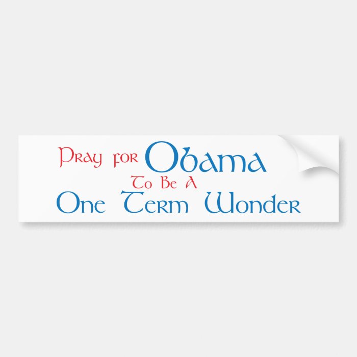 One Term Wonder Bumper Stickers