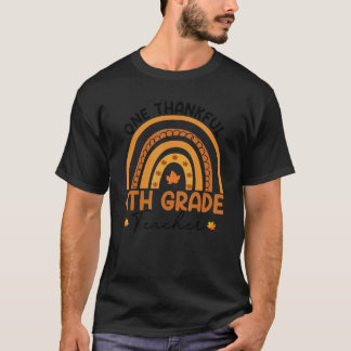 One Thankful 4th Grade Teacher Fall Rainbow Thanks T-Shirt