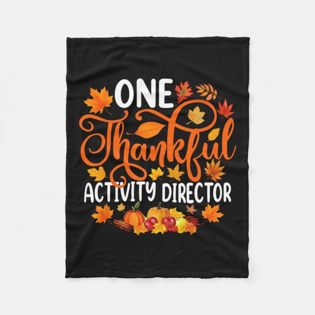 One Thankful Activity Director Fall Autumn Thanksg Fleece Blanket (Front)