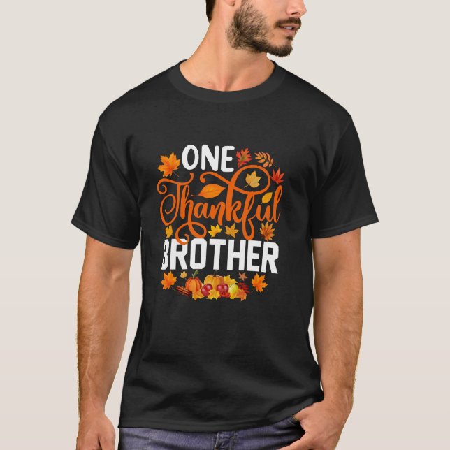 One Thankful Brother Funny Fall Autumn Thanksgivin T-Shirt (Front)