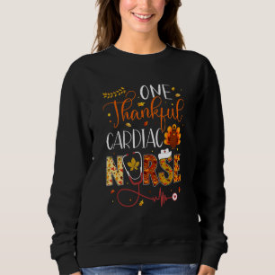 One Thankful Cardiac Nurse Thanksgiving Day Nurse  Sweatshirt