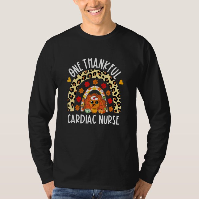 One Thankful Cardiac Nurse Turkey Rainbow Thanksgi T-Shirt (Front)