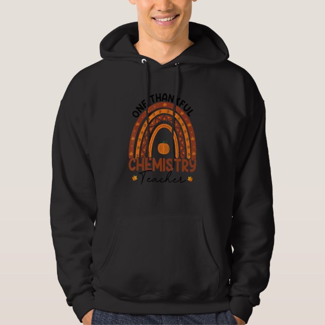 One Thankful Chemistry Teacher Rainbow Thanksgivin Hoodie (Front)