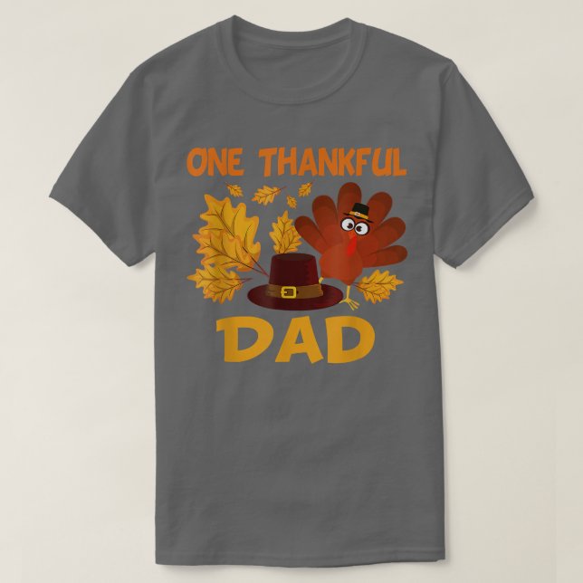 One Thankful Dad Autumn Fall Turkey Thanksgiving F T-Shirt (Design Front)