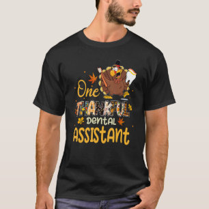One Thankful Dental Assistant Turkey Pilgrim Thank T-Shirt
