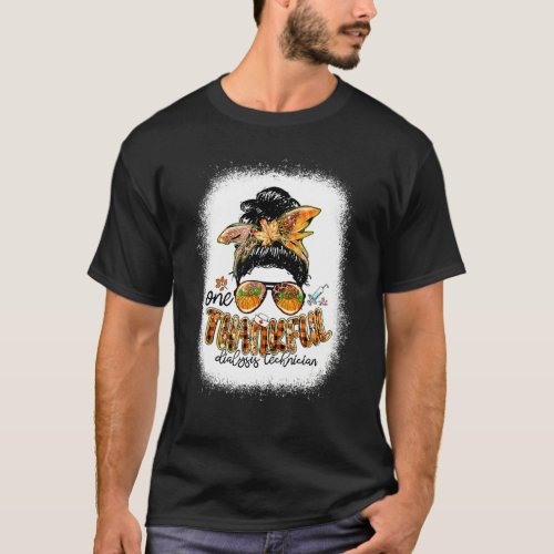 One Thankful Dialysis Technician Messy Bun Fall Th T-Shirt