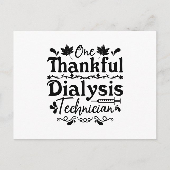 One Thankful Dialysis Technician Nephrology Tech Postcard (Front)