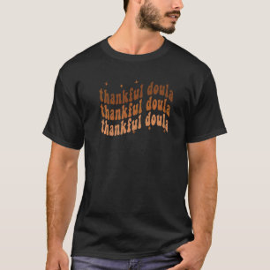 One Thankful Doula Retro Doula Midwife Fall Thanks T-Shirt