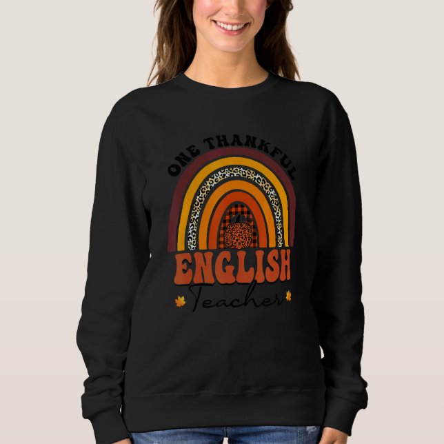 One Thankful English Teacher Rainbow Leopard Groov Sweatshirt (Front)