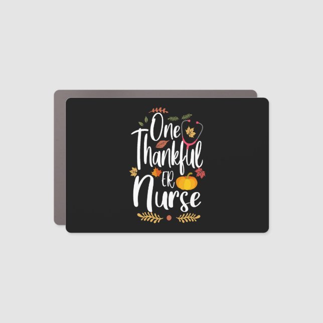 One Thankful ER Nurse Thanksgiving Day Nurse Funny Car Magnet (Front)