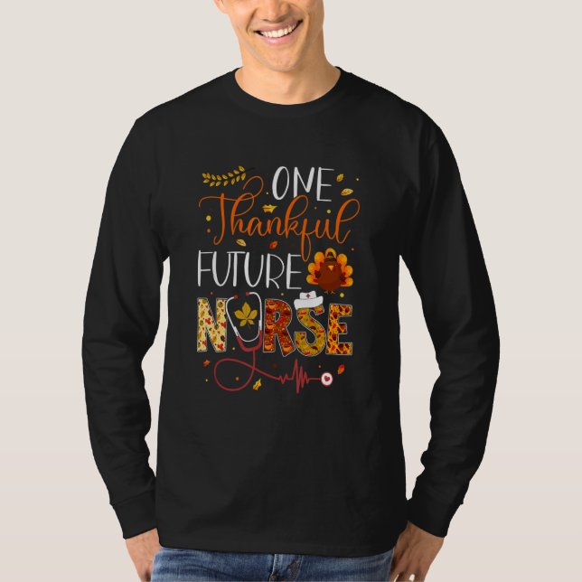 One Thankful Future Nurse Thanksgiving Day Nurse T T-Shirt (Front)