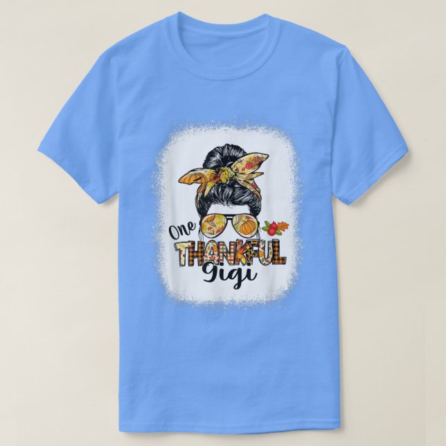 One Thankful Gigi Messy Bun Women Fall Cute Thanks T-Shirt (Design Front)