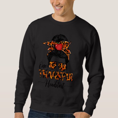 One Thankful Headstart Messy Bun Women Fall Thanks Sweatshirt