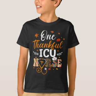 One Thankful Icu Nurse Thanksgiving Funny Nursing T-Shirt