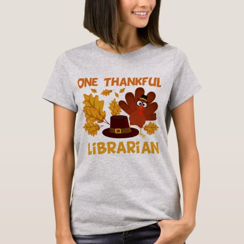 One Thankful Librarian Autumn Fall Turkey T_Shirt