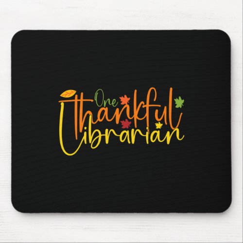 One Thankful Librarian Tee Fall Autumn Thanksgivin Mouse Pad