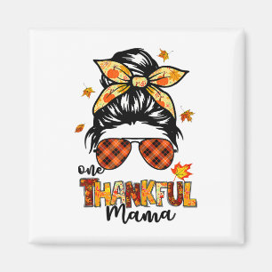 One Thankful Mama Funny Messy Bun Fall Autumn Than Magnet