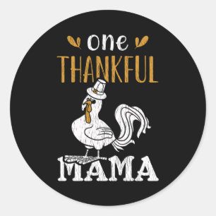 One Thankful Mama Thanksgiving Funny Mom Gift Classic Round Sticker