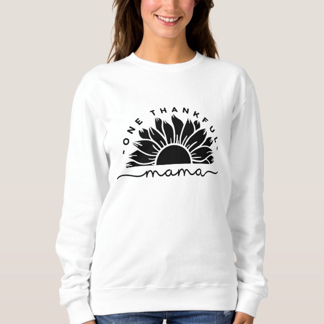 One Thankful Mama Typography Sweatshirt (Front)