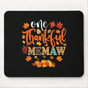 One Thankful Memaw  Funny Fall Autumn Thanksgiving Mouse Pad
