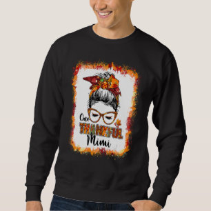 One Thankful Mimi Messy Bun Women Fall Thanksgivin Sweatshirt