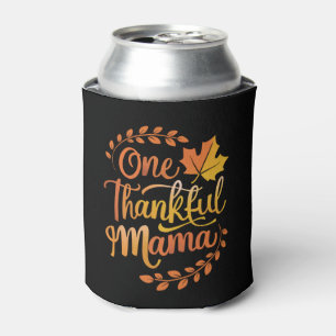 One Thankful Mom Cute Fall Thanksgiving Autumn Can Cooler
