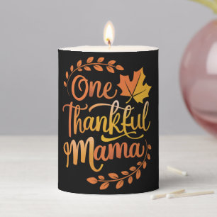 One Thankful Mom Cute Fall Thanksgiving Autumn Pillar Candle