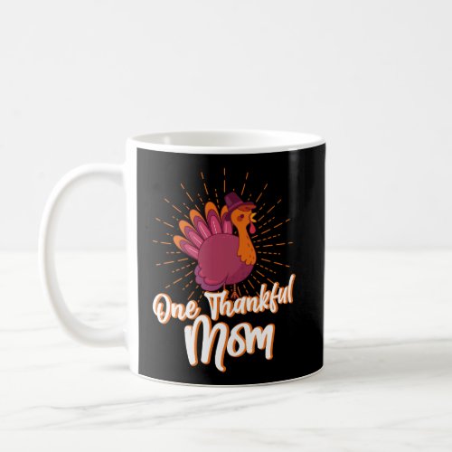 One Thankful Mom Happy Thanksgiving Coffee Mug