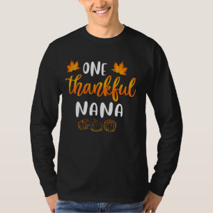 One Thankful Nana Fall Thanksgiving Autumn Funny M T-Shirt