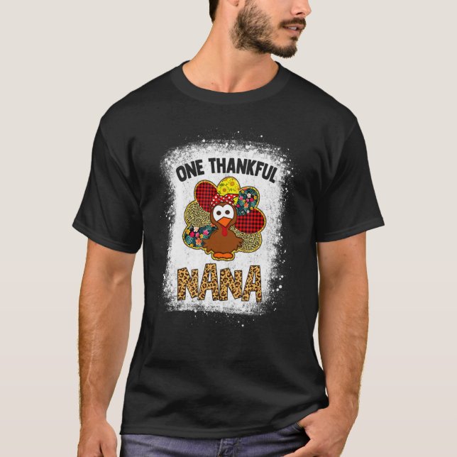 One Thankful Nana Shirt Bleach Turkey Leopard Than (Front)