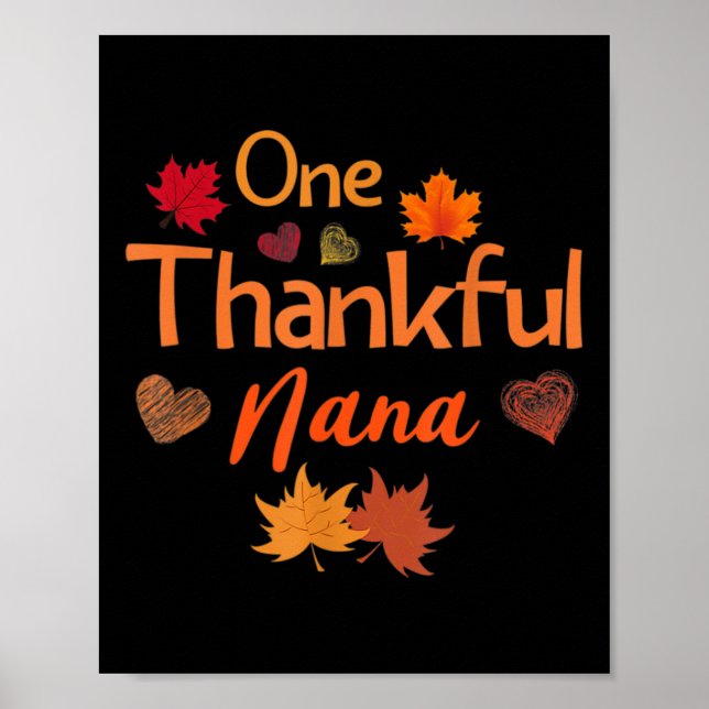 One thankful nana Thanksgiving cute women fall aut Poster (Front)