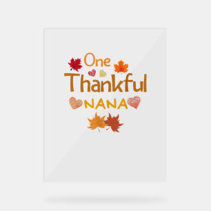 one thankful nana thanksgiving day family matching acrylic sign