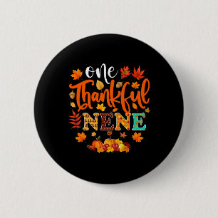 One Thankful Nene Funny Fall Autumn Thanksgiving Button
