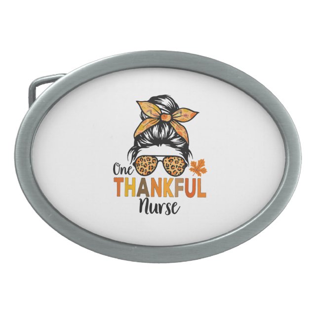 One Thankful Nurse Thanksgiving Women Messy Bun Le Belt Buckle (Front)