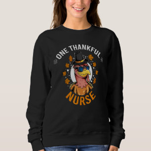 One Thankful Nurse Turkey Day  Thanksgiving Nurse Sweatshirt