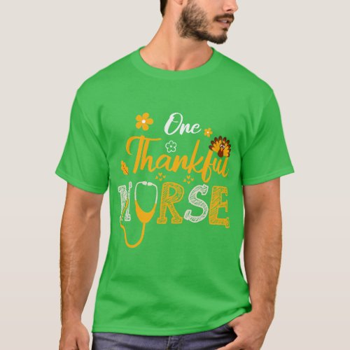 One Thankful Nurse Turkey Thanksgiving Dinner Part T_Shirt