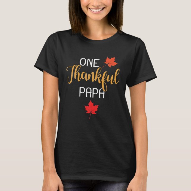 One Thankful Papa Thanksgiving Day Family Matching T-Shirt (Front)