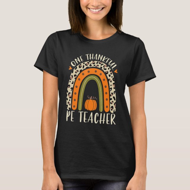 One Thankful Pe Teacher Thanksgiving Women Leopard T-Shirt (Front)
