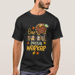 One Thankful Postal Worker Turkey Pilgrim Hat Than T-Shirt