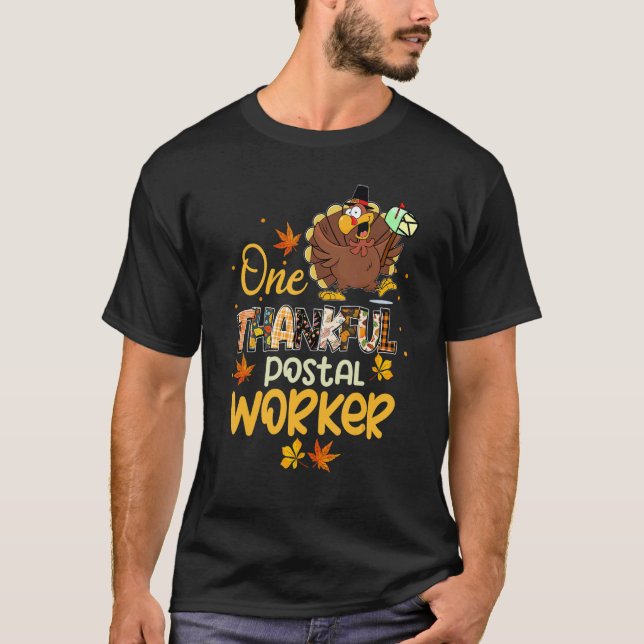 One Thankful Postal Worker Turkey Pilgrim Hat Than T-Shirt (Front)