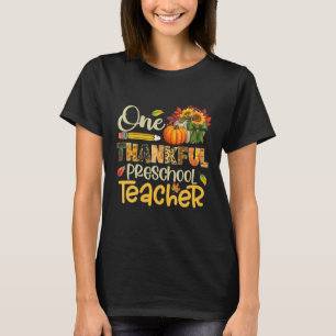 One Thankful Preschool Teacher Pumpkin Fall T-Shirt