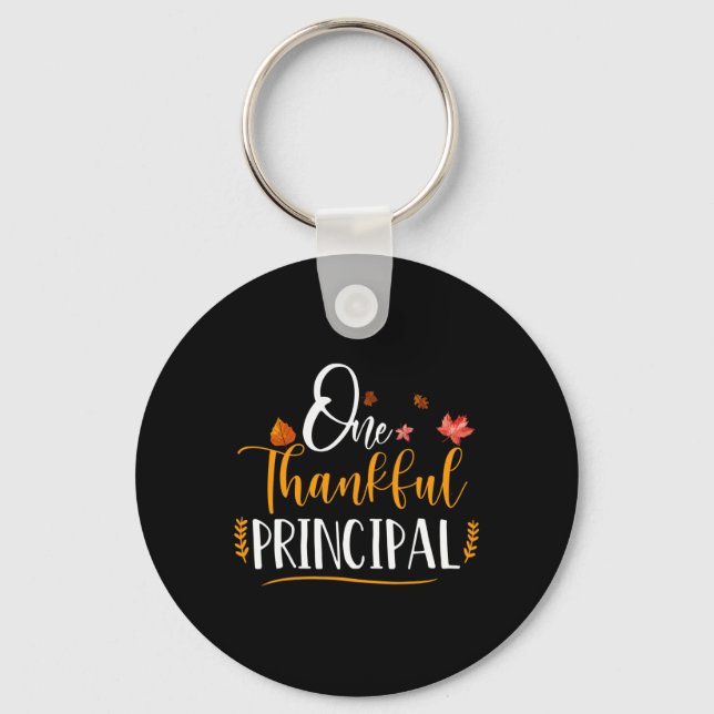 One Thankful School Principal Fall Thanksgiving Pr Keychain (Front)