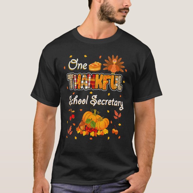 One Thankful School Secretary Fall Autumn Thanksgi T-Shirt (Front)