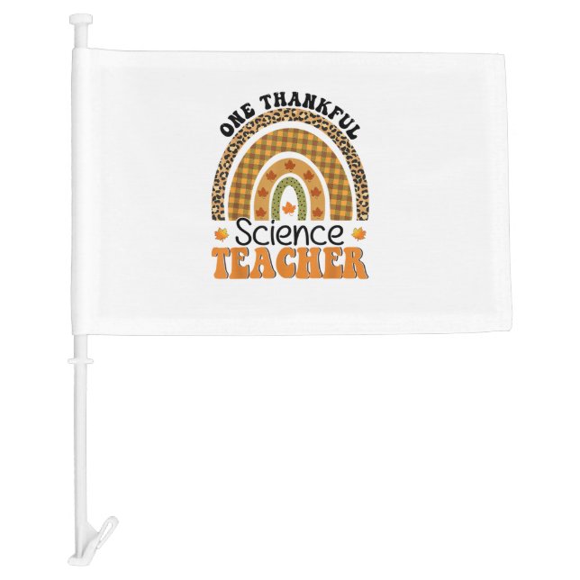 One Thankful Science Teacher Groovy Thanksgiving R Car Flag (Front)